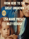 Cover image for From Here to the Great Unknown